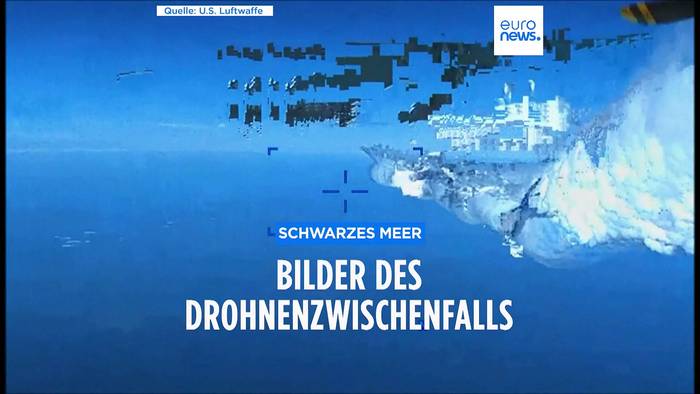 Video: Bilder vom Drohnenzwischenfall über dem Schwarzen Meer