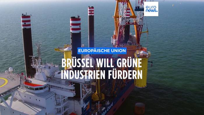 Video: Auf dem Weg zur grünen Industrie - EU-Kommission schaltet den Turbo ein