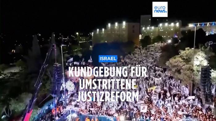Video: Riesige Kundgebung für Netanjahus Justizreform: Bald beschlossene Sache?