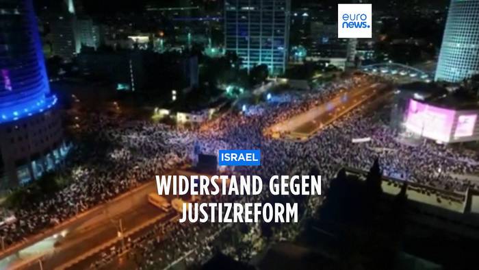 Video: Israel: 200 000 in Tel Aviv gegen die Justizreform
