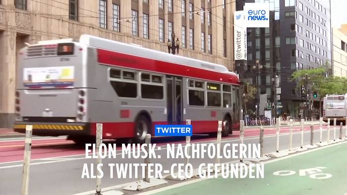 News video: Dienstbeginn in 6 Wochen: Elon Musk hat Twitter-Nachfolgerin gefunden