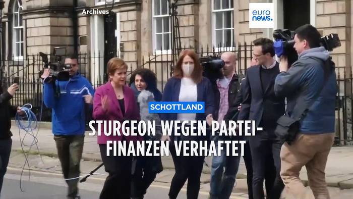 News video: Ehemalige schottische Ministerpräsidentin Nicola Sturgeon verhaftet