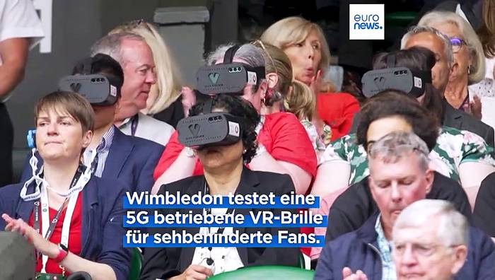News video: Dank VR-Brille und 5G: Sehbehinderte Fans in Wimbledon fiebern mit