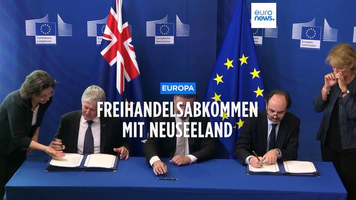 Video: Die EU und Neuseeland handeln künftig gemeinsam