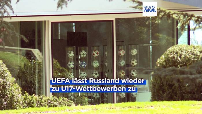 Video: UEFA lässt russische U17-Mannschaften zu: Ukraine bleibt deshalb Wettbewerben fern