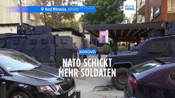 News video: Können NATO-Soldaten die Lage im Kosovo beruhigen?
