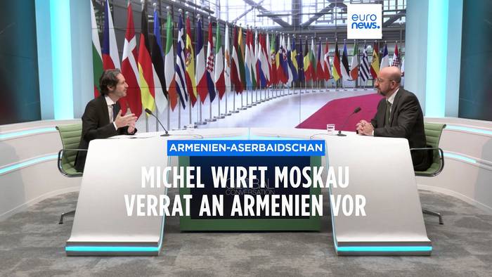 Video: Charles Michel wirft Moskau Verrat an Armenien vor