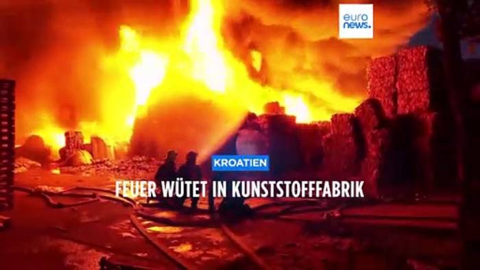 Video: Großbrand wütet in kroatischer Plastikfabrik