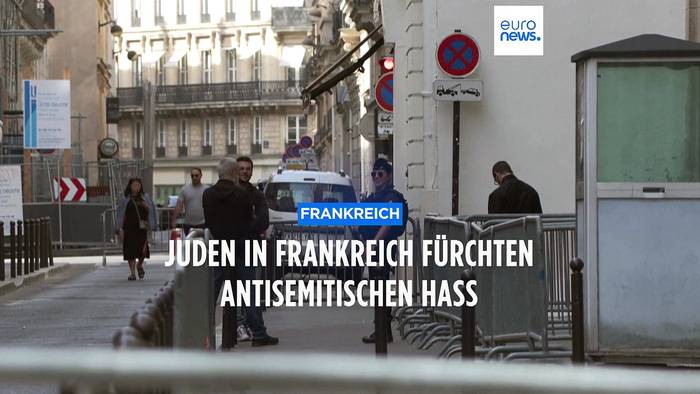 Video: Juden in Frankreich haben Angst vor Gewalt und Übergriffen