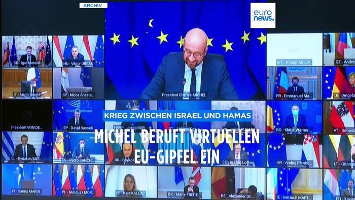 Video: Nahostkrise: Michel beruft Video-EU-Gipfel ein