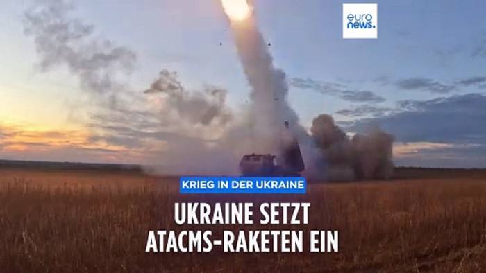 Video: Ukraine setzt erstmals US-Raketen vom Typ ATACMS ein