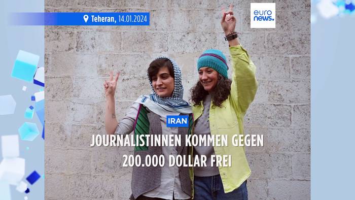 Video: Iran: Journalistinnen gegen 200.000 Dollar frei