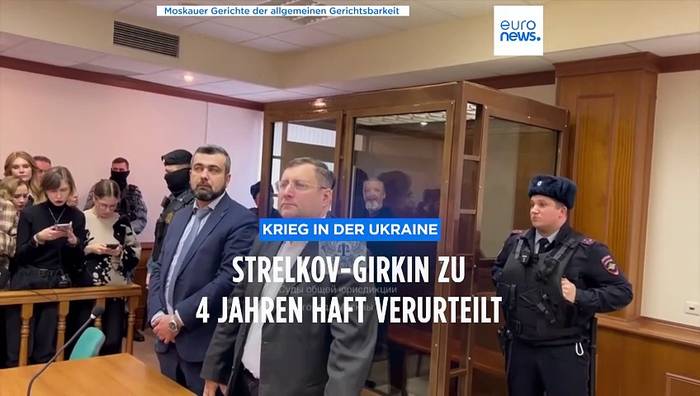 News video: Putin lässt ultranationalistischen Widersacher Strelkow-Girkin ins Straflager schicken