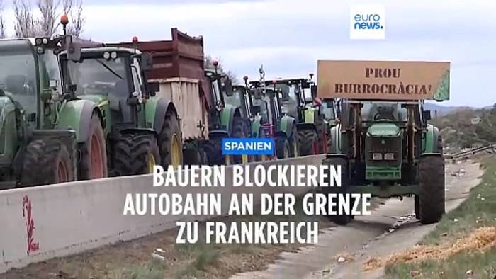 Video: Spanische Bauern blockieren Autobahn an der Grenze zu Frankreich