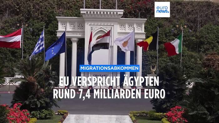 Video: Migrationsabkommen: EU verspricht Ägypten rund 7,4 Milliarden Euro 