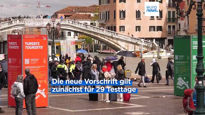 Video: Zahlen oder 300 Euro Strafe: Venedig erhebt Eintrittsgebühr