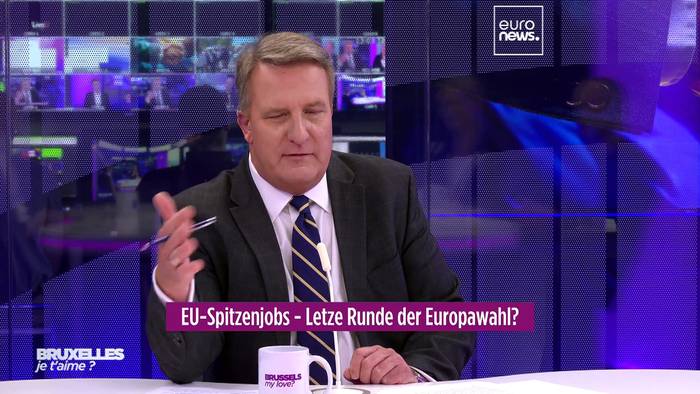 Video: Brüssel, meine Liebe? Das Gerangel um die EU-Spitzenämter und Chaos in Frankreich