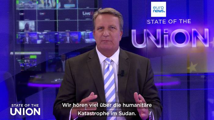 News video: State of the Union: Drohende Hungersnot im Sudan und Orbáns EU-Ratspräsidentschaft