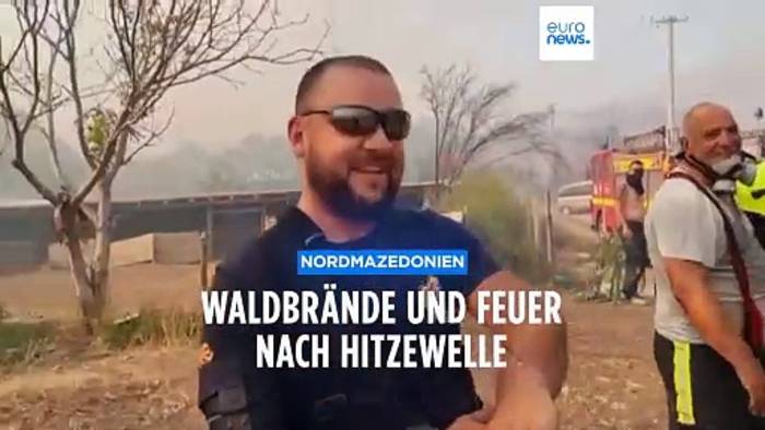 Video: Nordmazedonien ächzt unter der sengenden Hitze: verheerende Schäden durch Waldbrände