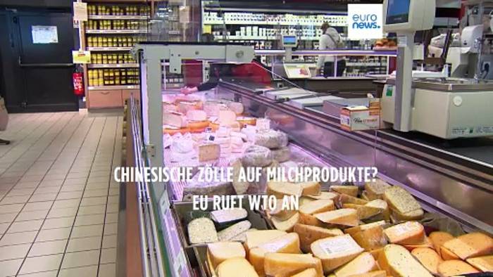 Video: EU ruft WTO wegen Chinas Drohung mit Zöllen auf Milchprodukte an