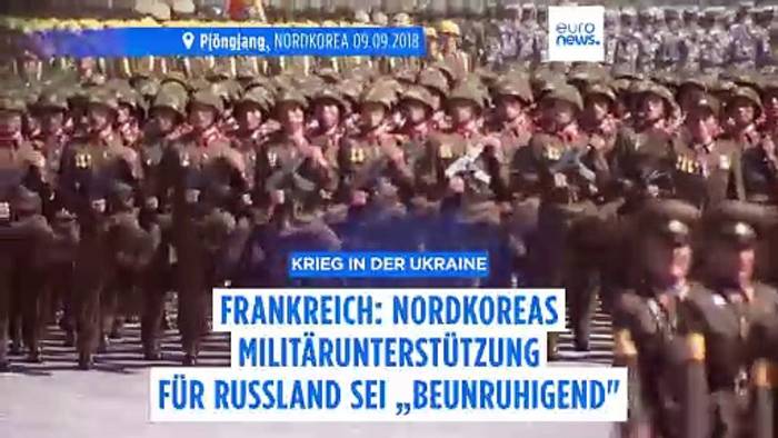 Video: Frankreich besorgt über nordkoreanische Truppen in der Ukraine