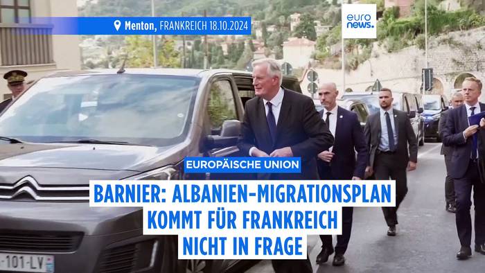 News video: Barnier: Italienisch-albanisches Migrationsabkommen nicht auf Frankreich 