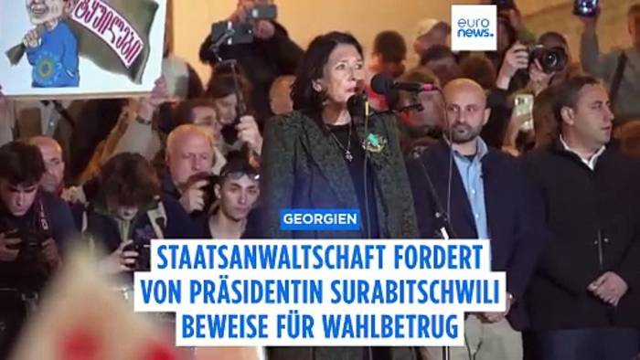 Video: Georgien: Staatsanwaltschaft fordert von Präsidentin Surabitschwili Beweise für Wahlbetrug