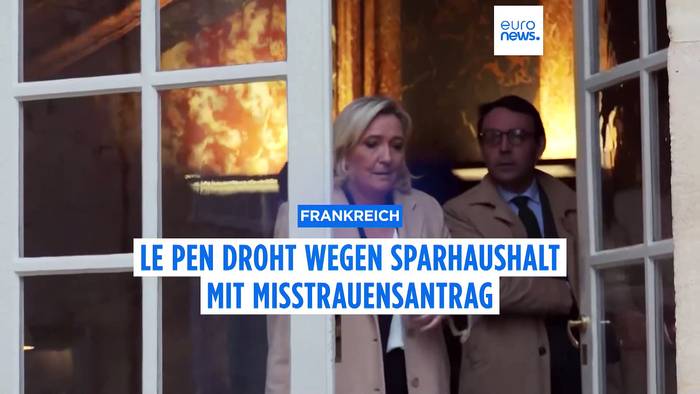 News video: Le Pen droht französischer Regierung wegen Sparhaushalt mit Misstrauensantrag