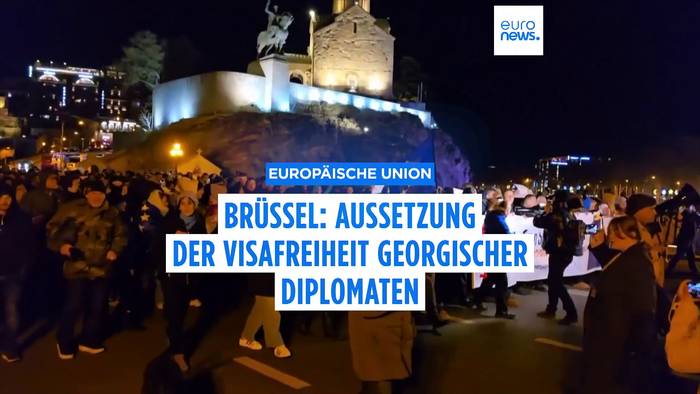News video: Brüssel setzt angesichts anhaltender Proteste die Visumfreiheit für georgische Diplomaten aus