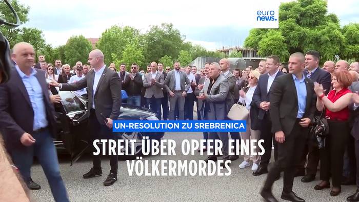 News video: UN-Resolution zu Srebrenica: Streit über Opfer eines Völkermordes