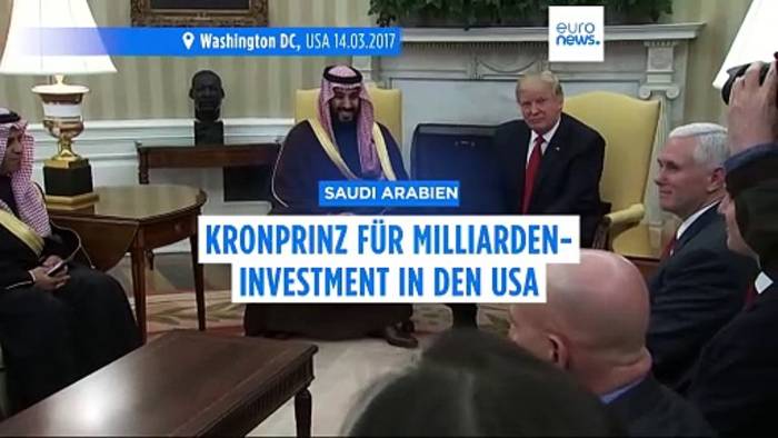 Video: Saudi Arabien - Kronprinz für Milliarden-Investment in den USA