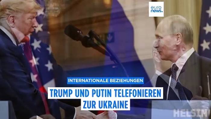 News video: Trump hat nach eigenen Angaben mit Putin gesprochen und kündigt Ukraine-Verhandlungen an