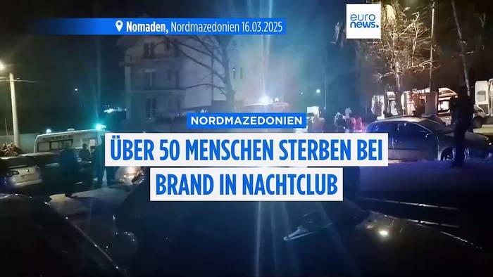 Video: 59 Tote bei Feuer in einem Nachtclub in der nordmazedonischen Stadt Kočani