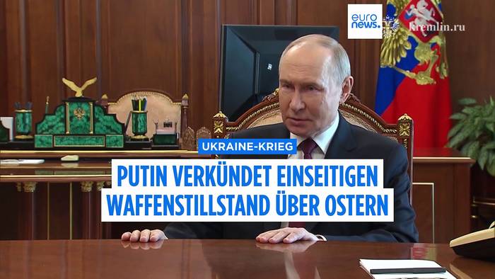 Video: Putin kündigt Waffenstillstand über Ostern an