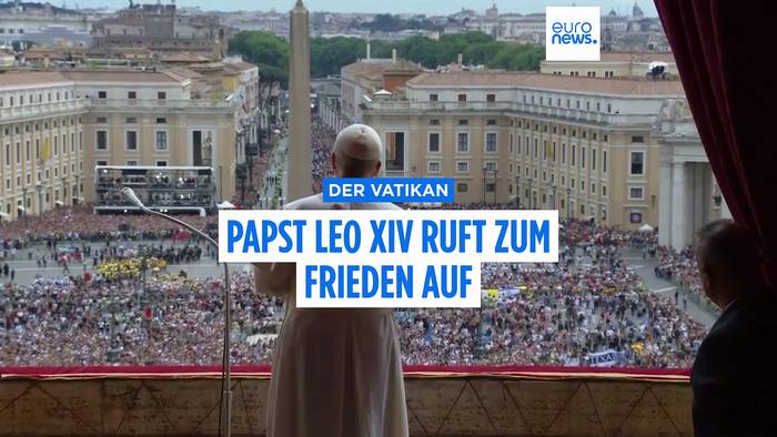 News video: Papst Leo XIV. ruft zum Frieden auf