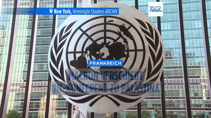 News video: Macron verschiebt UN-Konferenz zu Palästina