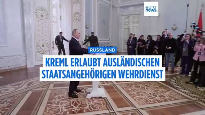 News video: Ukraine-Krieg: Russland erlaubt ausländischen Staatsangehörigen den Dienst in der Armee