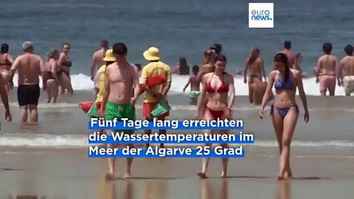 Video: Extrem: Meerwassertemperaturen an der Algarve erreichen Rekordhöhen