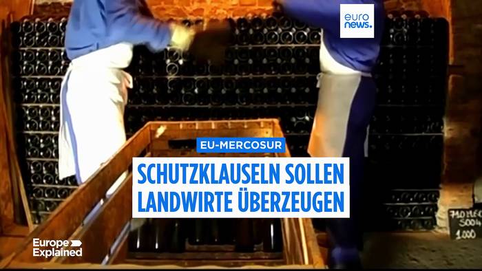News video: EU-Mercosur-Handelsabkommen: So will Brüssel protestierende Landwirte überzeugen
