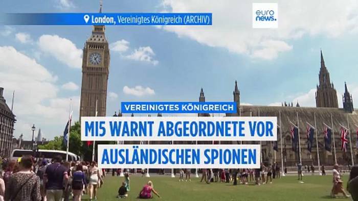 News video: Britischer Geheimdienst MI5 warnt vor Spionage durch China, Russland und Iran