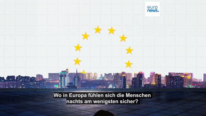 News video: Wo in Europa fühlen sich Menschen nachts am wenigsten sicher?