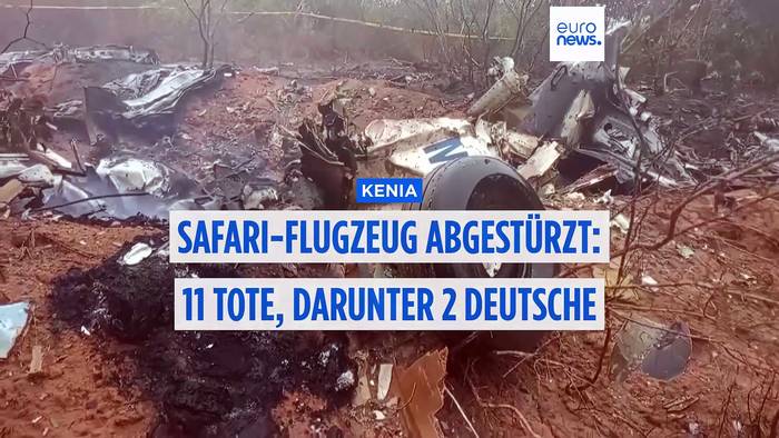 News video: Safari-Flugzeug in Kenia abgestürzt – elf Tote, darunter zwei Deutsche