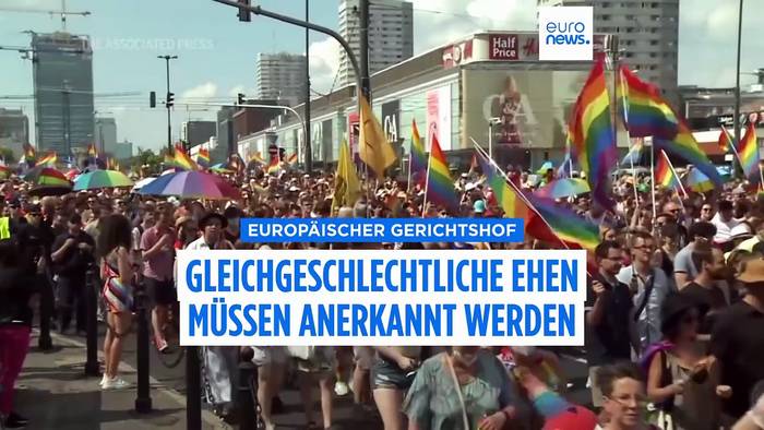 News video: Machtwort vom EuGH: EU-Länder müssen gleichgeschlechtliche Ehen gegenseitig anerkennen