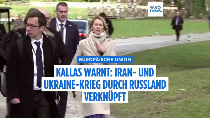 News video: Kallas warnt vor Russlands Rolle: Krieg in Iran und Ukraine 