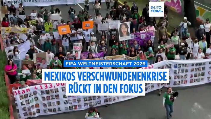 Video: Mexikos Verschwundenenkrise rückt bei WM ins Rampenlicht