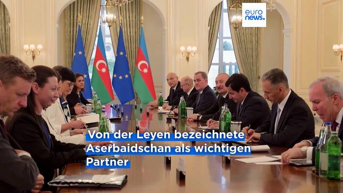 News video: Südkaukasus im Fokus: EU sucht Antworten, von der Leyen trifft Präsident Aliyev